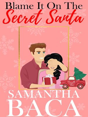 cover image of Blame It On the Secret Santa